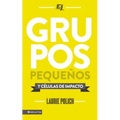 Grupos pequeños y células de impacto = Small Groups