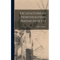 Excavations in Northeastern Massachusetts