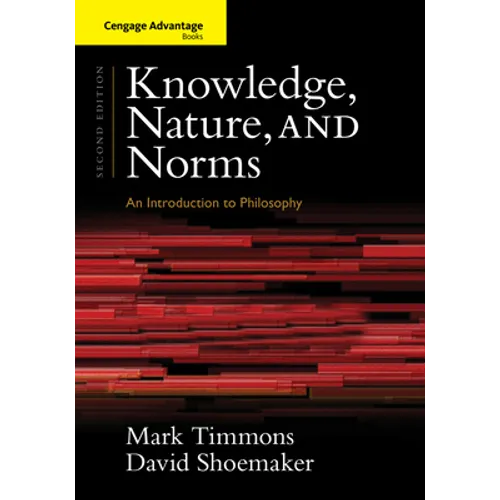 Knowledge, Nature, and Norms: An Introduction to Philosophy