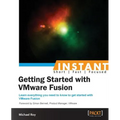 Instant Getting Started with VMware Fusion