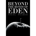 Beyond The Bonds Of Eden