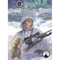 Terror at Deadwood Lake