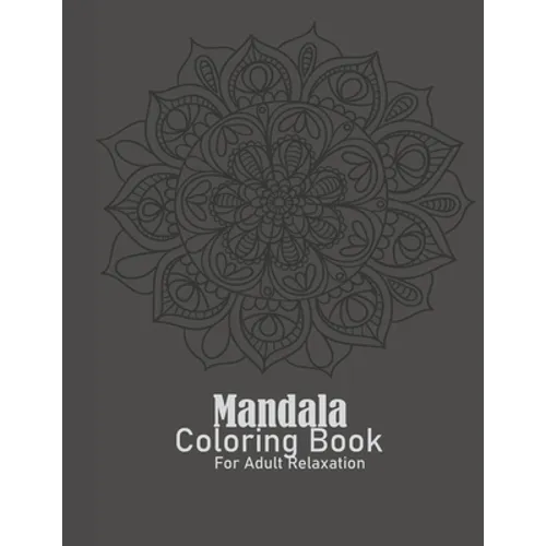 Mandalas Coloring Books for Adults Relaxation: Adult Coloring Books for Stress Relief and Relaxation, Skull Mandala