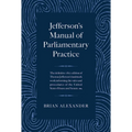 Jefferson's Manual of Parliamentary Practice