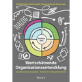 Wertschätzende Organisationsentwicklung