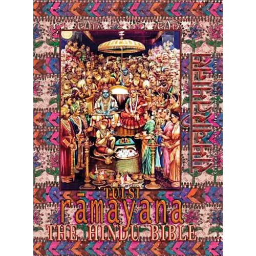 Tulsi Ramayana--The Hindu Bible: Ramcharitmanas with English Translation & Transliteration