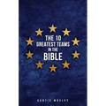 The 10 Greatest Teams in the Bible