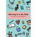 Winning Is in My DNA: 15 Minutes of Daily Self-Reflection