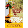 Strawberry Rhubarb Pie: A family gathering mystery