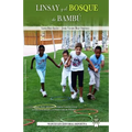 Linsay y el bosque de bambu: Un cuento motor para jugar, cooperar, convivir y crear en educacion infantil y primer ciclo de primaria