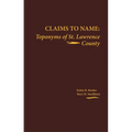 Claims to Name: Toponyms of St. Lawrence County