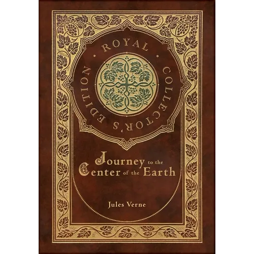 Journey to the Center of the Earth (Royal Collector's Edition) (Case Laminate Hardcover with Jacket)