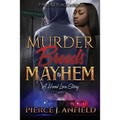Murder Breeds Mayhem