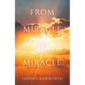 From Miracle to Miracle