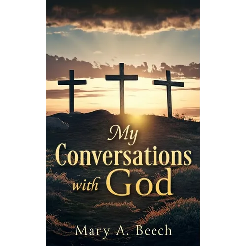 My Conversations with God