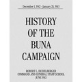 History of the Buna Campaign, December 1, 1942 - January 25, 1943
