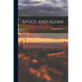 Afoot and Alone