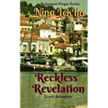 Reckless Revelation: romantic suspence. action and adventure