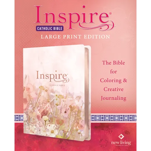 Inspire Catholic Bible NLT Large Print (Leatherlike, Pink Fields with Rose Gold): The Bible for Coloring & Creative Journaling