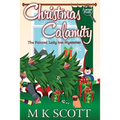 The Painted Lady Inn Mysteries: Christmas Calamity: A Cozy Mystery with Recipes