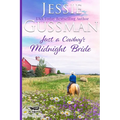 Just a Cowboy's Midnight Bride (Sweet Western Christian romance book 4) (Flyboys of Sweet Briar Ranch in North Dakota) Large Print Edition