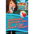 Boardwalk, Blackmail and Beach Music: A Nikki Rodriguez Mystery Book 6