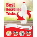 Best Recycling Tricks