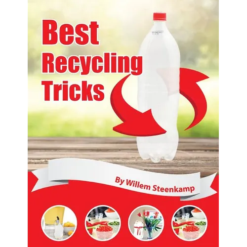 Best Recycling Tricks