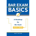 Bar Exam Basics: A Roadmap for Bar Exam Success