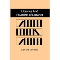 Libraries And Founders Of Libraries