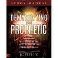 Demystifying the Prophetic Manual: Understanding the Voice of God for the Coming Days of Fire