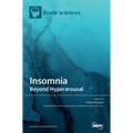 Insomnia: Beyond Hyperarousal