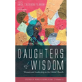 Daughters of Wisdom: Women and Leadership in the Global Church