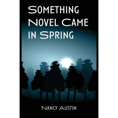 Something Novel Came in Spring