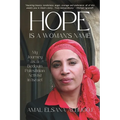 Hope Is a Woman's Name: My Journey as a Bedouin Palestinian Activist in Israel