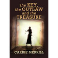 The Key, The Outlaw, and the Treasure