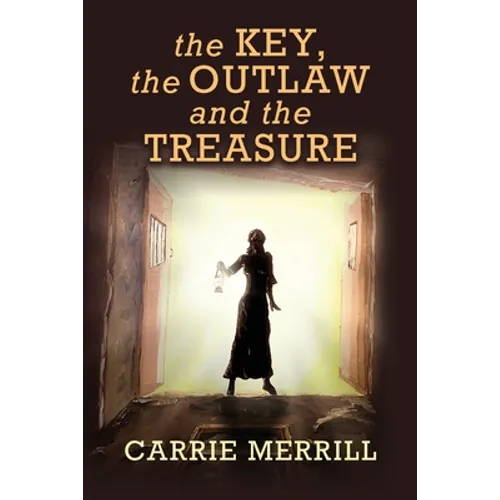 The Key, The Outlaw, and the Treasure
