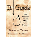 El Gancho: One Reckless Man's War with Destiny