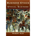 Business Ethics and Ethical Business