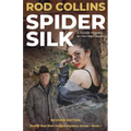 Spider Silk: A Murder Mystery on the High Desert