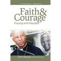 Faith & Courage: Praying with Mandela