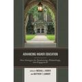 Advancing Higher Education: New Strategies for Fundraising, Philanthropy, and Engagement