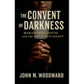 The Convent of Darkness: Mariam Soulakiotis and the Mafia Nun Legacy