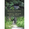 Six Doors Down: A Journey Through Synchronicity