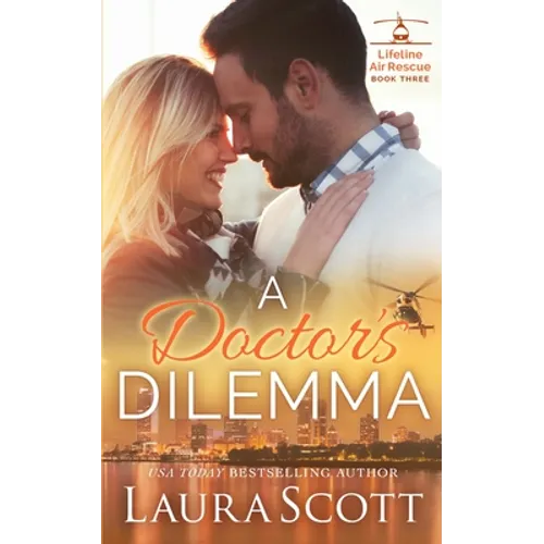 A Doctor's Dilemma: A Sweet Emotional Medical Romance