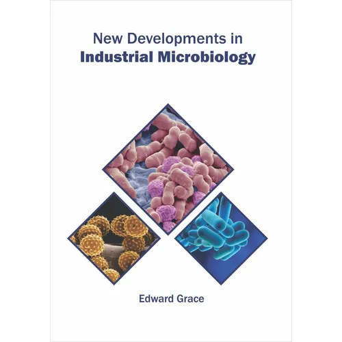 New Developments in Industrial Microbiology