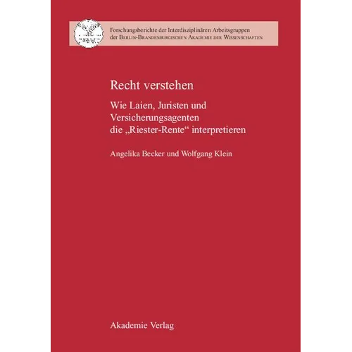 Recht Verstehen: Wie Laien, Juristen Und Versicherungsagenten Die "Riester-Rente" Interpretieren