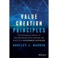 Value Creation Principles: The Pragmatic Theory of the Firm Begins with Purpose and Ends with Sustainable Capitalism