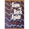Gone and Back Again