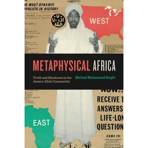 Metaphysical Africa: Truth and Blackness in the Ansaru Allah Community